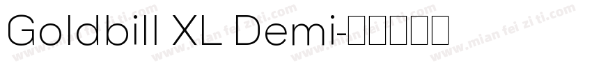 Goldbill XL Demi字体转换